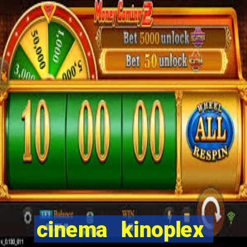 cinema kinoplex norte shopping